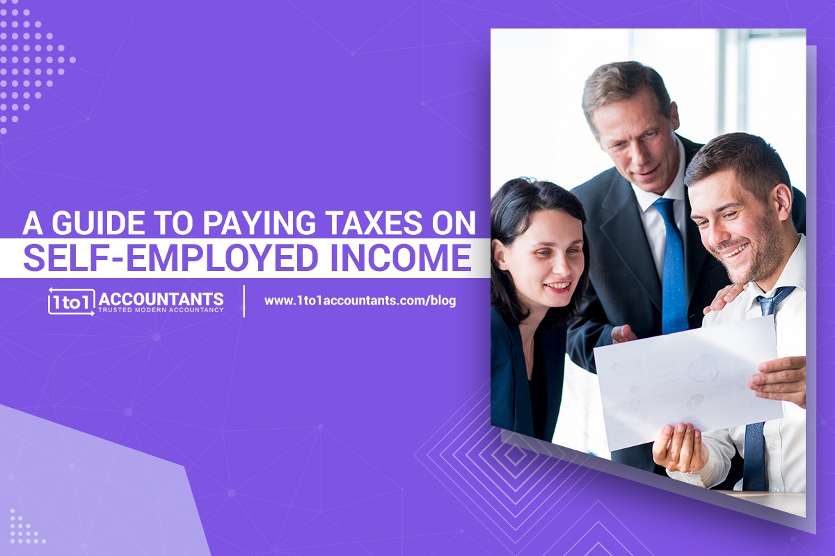 1to1 Accountants Blog A Guide to Paying Taxes on SelfEmployed